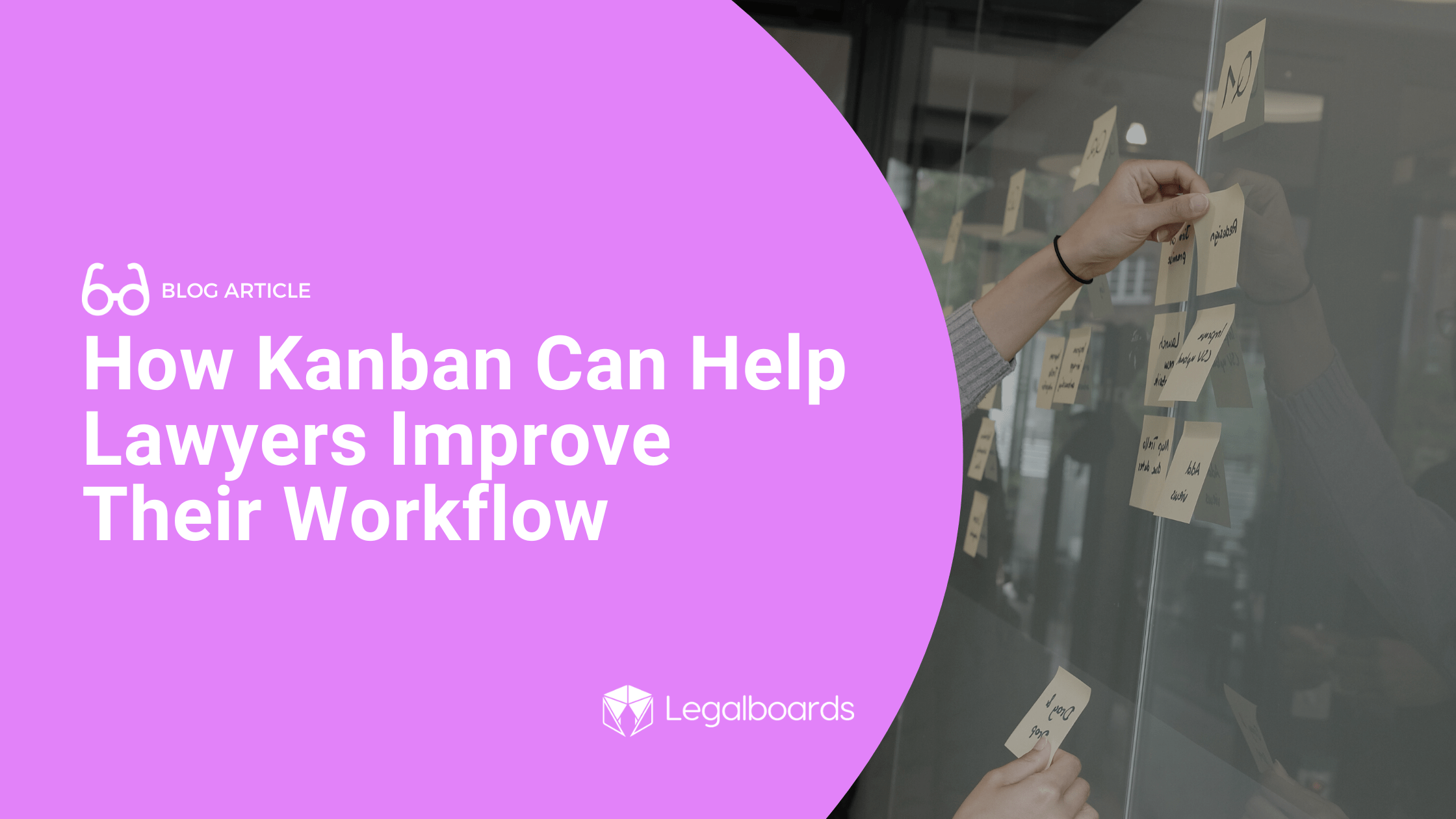 How Kanban Can Help Lawyers Improve Their Workflow