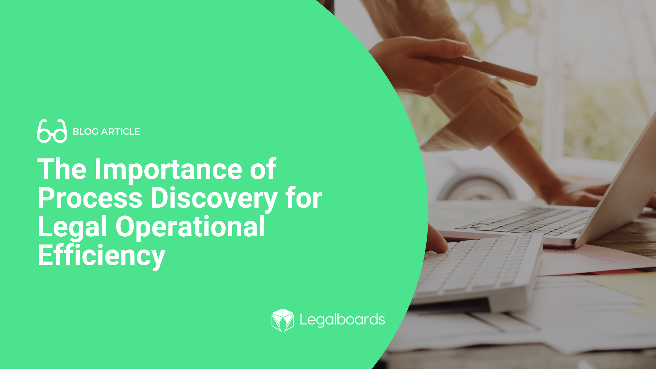 The Importance of Process Discovery for Legal Operational Efficiency