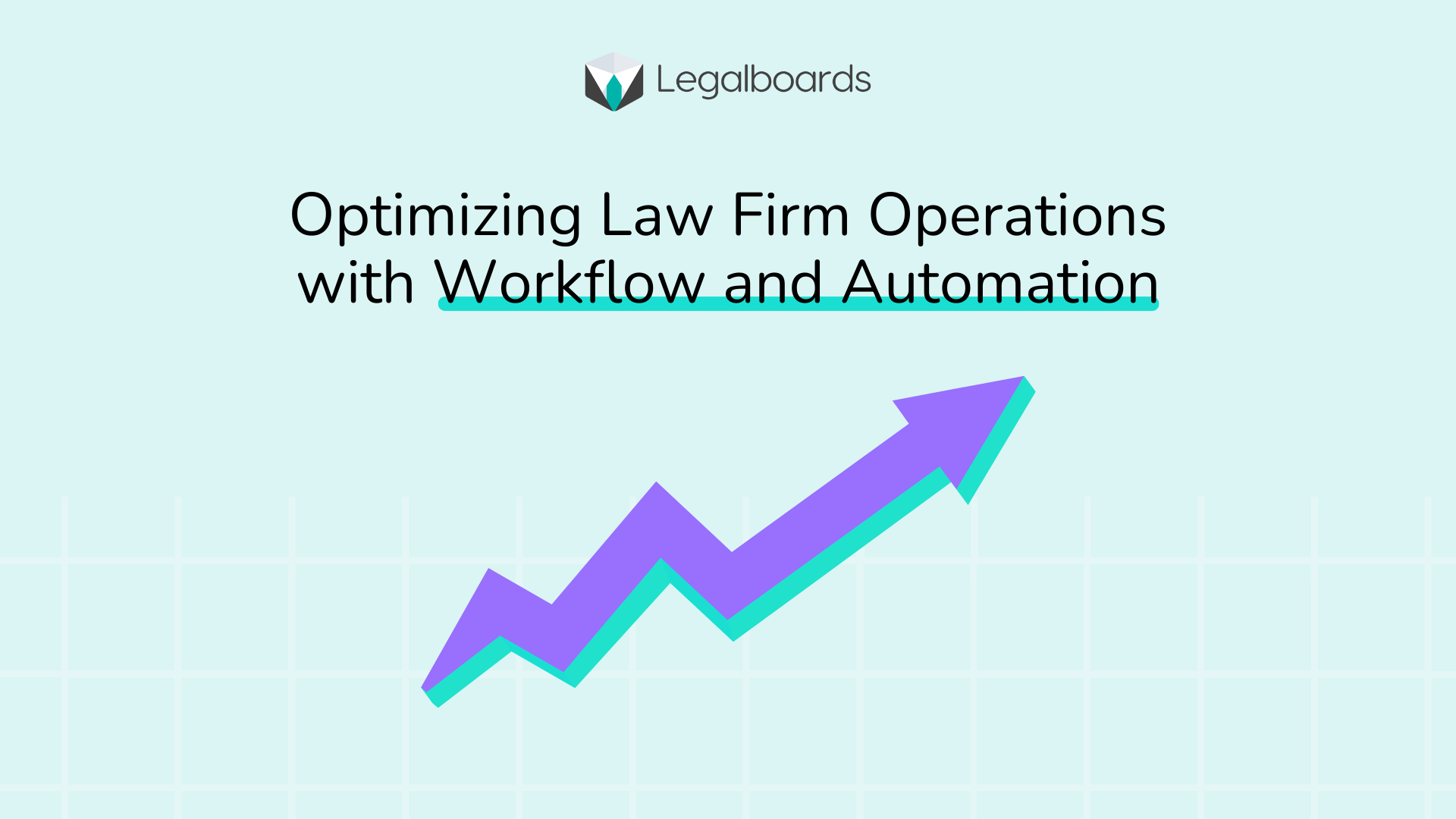 Optimizing Law Firm Operations with Workflow and Automation