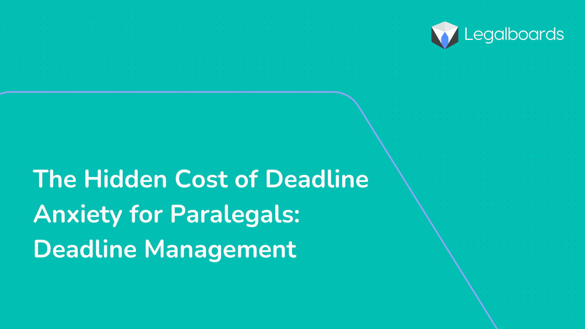 The Hidden Cost of Deadline Anxiety for Paralegals: Deadline Management